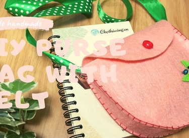 Túi vải nỉ handmade - Kiệt tác thủ công từ vải nỉ tinh tế và độc đáo